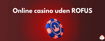 Bedste Casino Sider Uden Rofus - Find Dit Drømme Casino