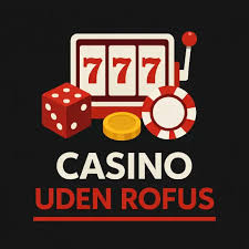 Casino Uden ROFUS Sider Uden